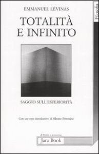 Totalit&agrave; e infinito - Saggio sull'esteriorit&agrave;