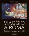 Viaggio a Roma - I pittori europei nel '500