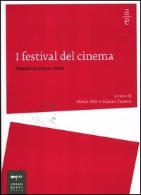 I festival del cinema - Quando la cultura rende
