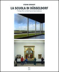 La Scuola di Dusseldorf - Fotografia contemporanea tedesca