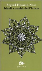 Ideali e realt&agrave; dell'Islam