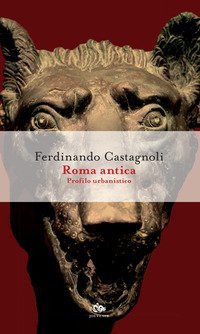 Roma antica. Profilo urbanistico