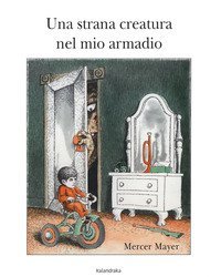 Una strana creatura nel mio armadio