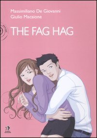 The fag hag
