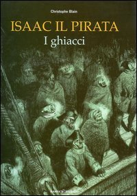 I ghiacci - Isaac il pirata