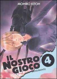 Il nostro gioco (Bokurano) - Vol. 4