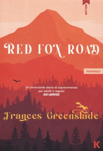 Red fox road. Ediz. italiana