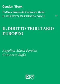 Il diritto tributario europeo