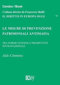 Le misure di prevenzione patrimoniali antimafia