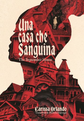 Una casa che sanguina. The September house