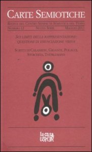 Carte semiotiche. Rivista del centro senese di semiotica del testo. Sui limiti della rappresentazione: questioni di enunciazione visiva