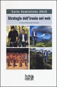 Carte semiotiche. Strategia dell'ironia nel web