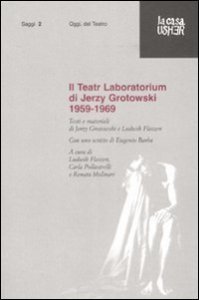 Il Teatr Laboratorium - Materiali 1959-1969