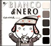 Bianco & nero come - ..