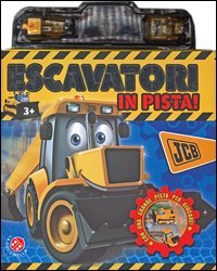 Escavatori in pista!