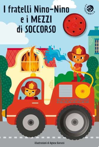I fratelli Nino-Nino e i mezzi di soccorso. Libro sonoro