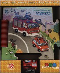 Largo al camion dei pompieri!