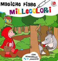 Magiche fiabe millecolori