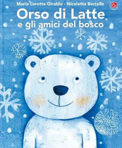 Orso di latte e gli amici del bosco