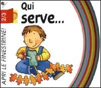 Qui serve...