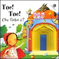 Toc! Toc! Che fiaba &egrave;?