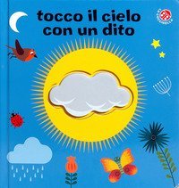Tocco il cielo con un dito