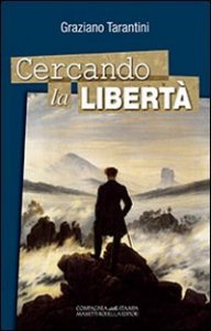 Cercando la libert&agrave;