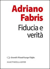 Fiducia e verit&agrave;