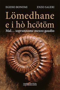 L&ouml;medhane e i h&ograve; hc&ouml;t&ouml;m. Mal... soprannome mezzo gaudio