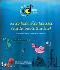 Una piccola pausa (dalla quotidianit&agrave;)