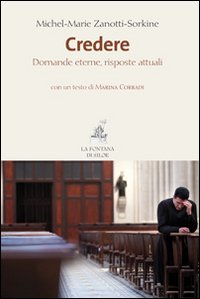Credere. Domande eterne, risposte attuali