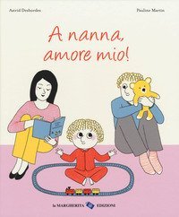 A nanna, amore mio!