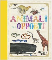 Animali. Gli opposti
