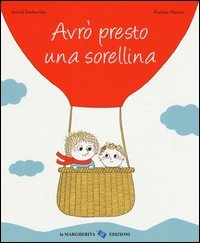 Avr&ograve; presto una sorellina