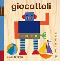 Giocattoli. Tocca e senti