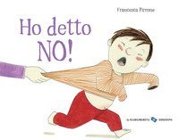 Ho detto no!