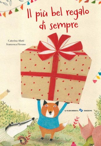Il pi&ugrave; bel regalo di sempre
