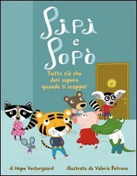 Pip&igrave; e pop&ograve;. Tutto quello che devi sapere quando ti scappa!