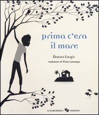 Prima c'era il mare