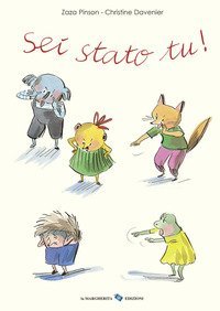 Sei stato tu!