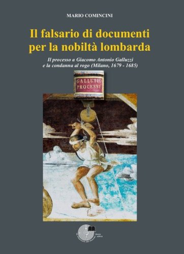 Il falsario di documenti per la nobilt&agrave; lombarda
