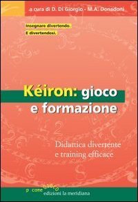 K&eacute;iron: gioco e formazione. Didattica divertente e training efficace