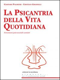 La psicantria della vita quotidiana. Fenomeni psicosociali cantati
