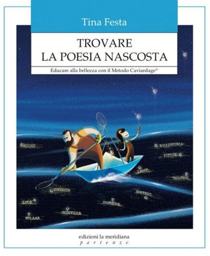 Trovare la poesia nascosta. Educare alla bellezza con il Metodo Caviardage&reg;