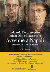 Avvenne a Napoli. Passione per voce e piano
