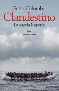 Clandestino. La caccia &egrave; aperta