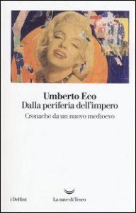 Dalla periferia dell'impero. Cronache da un nuovo medioevo