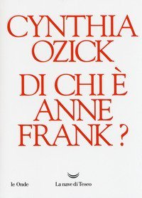 Di chi &egrave; Anne Frank?