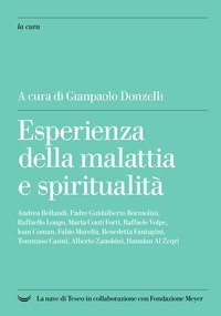 Esperienza della malattia e spiritualit&agrave;