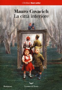 La citt&agrave; interiore